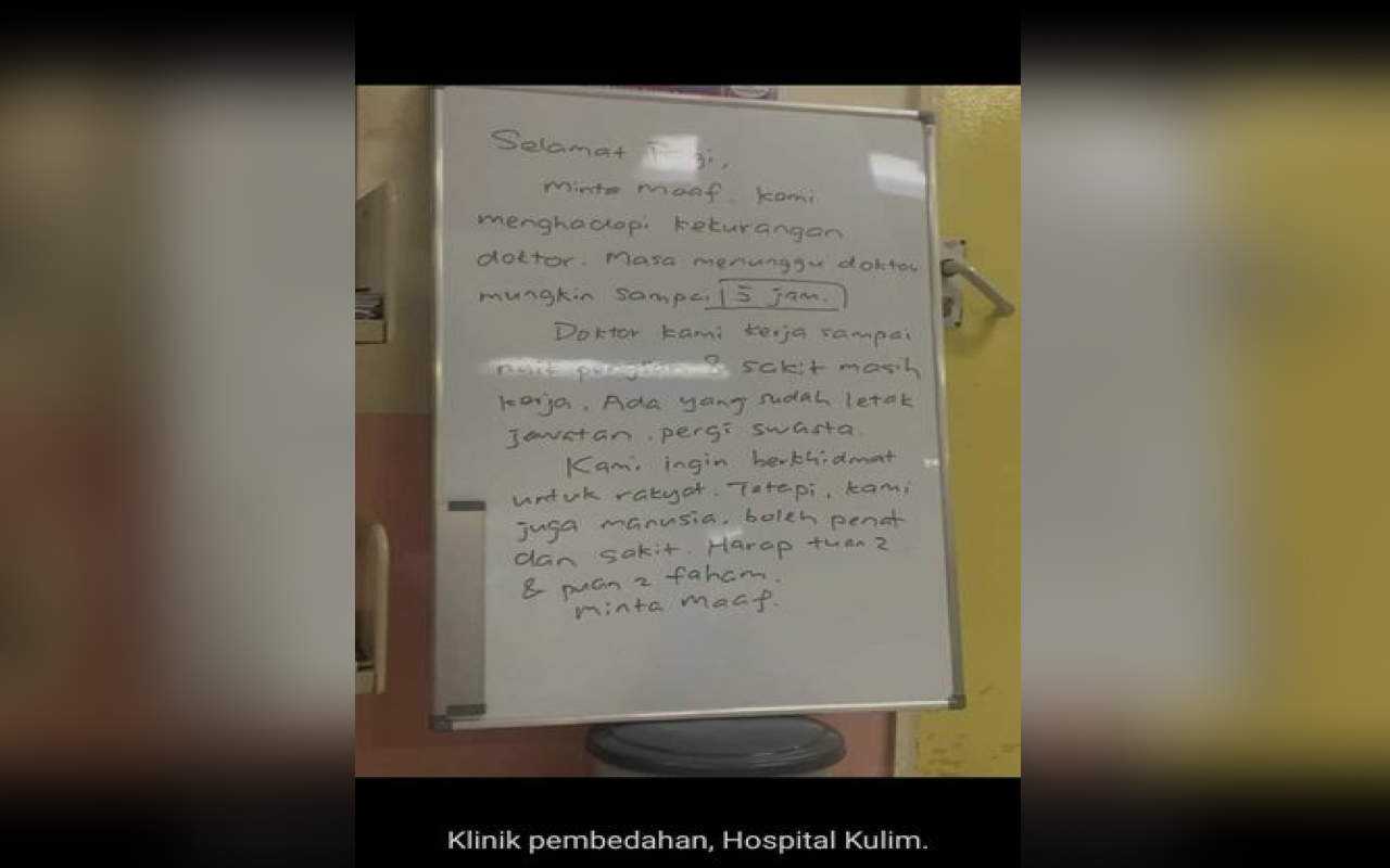 'Minta maaf kami kekurangan doktor', coretan di papan putih hospital kerajaan runtun hati netizen
